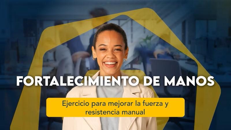 Fortalecimiento de manos: Ejercicio para mejorar la fuerza y resistencia manual