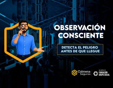 Observacion consciente: Detecta el peligro antes de que llegue