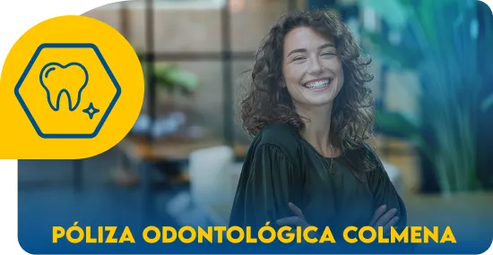 •	Póliza Odontológica Colmena